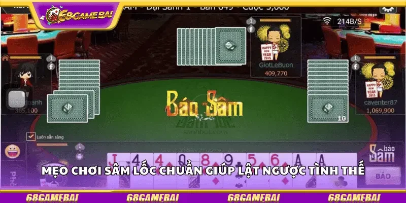 Mẹo chơi sâm lốc chuẩn giúp lật ngược tình thế